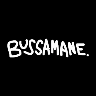 Bussamane. by O-Prime Delta