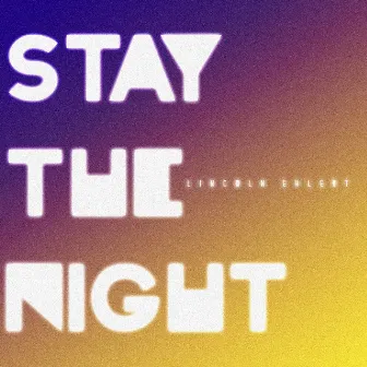 Stay The Night (Lincoln Original Remix) by Link