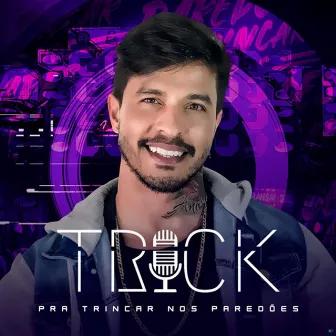 Pra Trincar nos Paredões by Trick