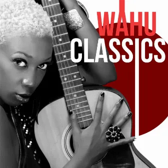 Wahu Classics by Wahu