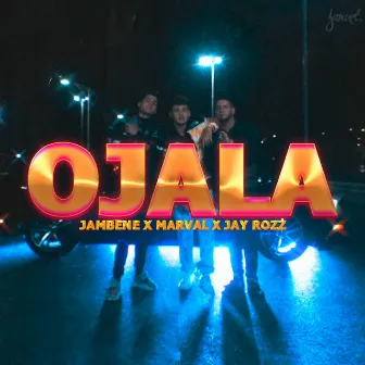 Ojala by JAY ROZZ