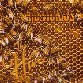 The Hive by Kid Vicious