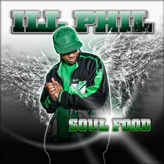 Soul Food by Ill Phil