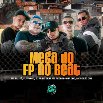 Mega do Fp no Beat by Dj Fp no Beat