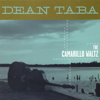 The Camarillo Waltz by Dean Taba