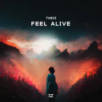 Feel Alive by Theiz