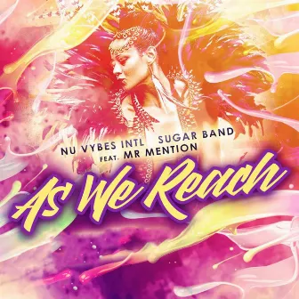 As We Reach by Nu Vybes INT'L Sugar Band