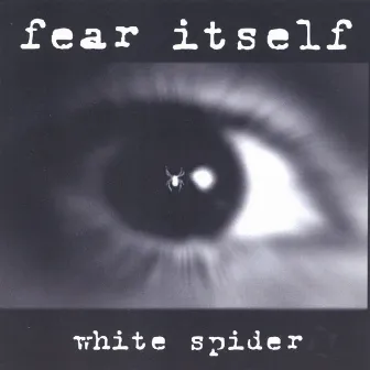 White Spider by Fear Itself