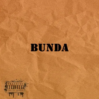 Bunda by KXNG SK