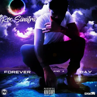 Forever and a Day by Roc Sinatra