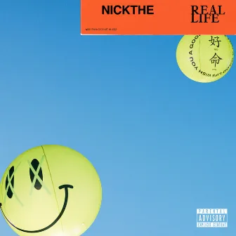 REAL LIFE by NICKTHEREAL