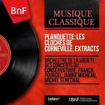 Planquette: Les cloches de Corneville, Extracts (Mono Version) by Robert Planquette