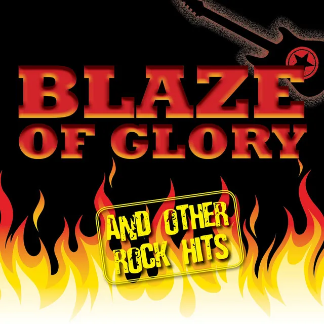 Best Of Rock: Blaze Of Glory