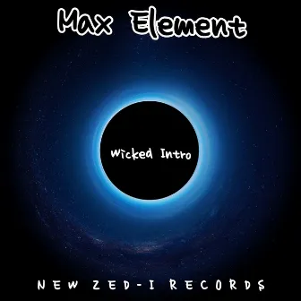 Wicked Intro by Max Element