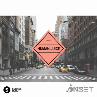 Human Juice by Onset