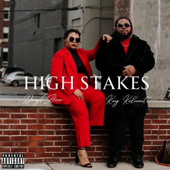 High Stakes by King Kalumet