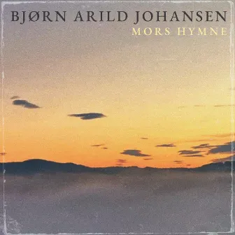 Mors Hymne by Bjorn Arild Johansen