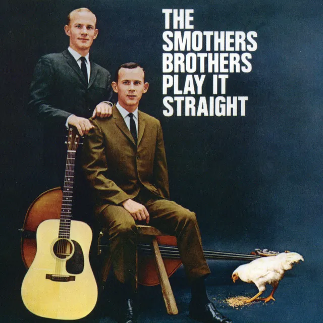 The Smothers Brothers Play It Straight