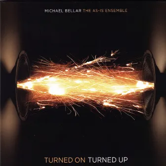 Turned Up Turned On by Michael Bellar