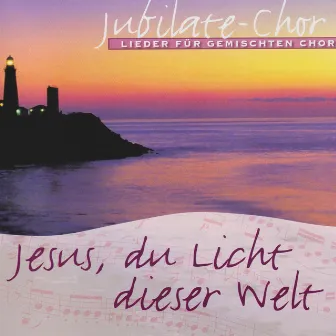 Jesus, du Licht dieser Welt by Jubilate-Chor