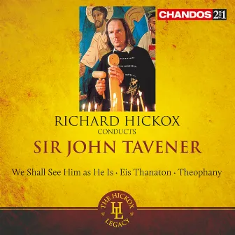 Tavener: We Shall See Him As He Is, Eis Thanaton & Theophany by Andrew Murgatroyd