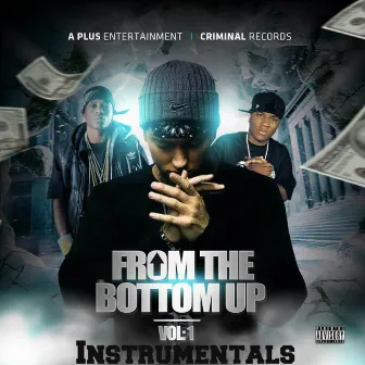 FromThe Bottom Up Instrumentals Vol. 1 by A Plus