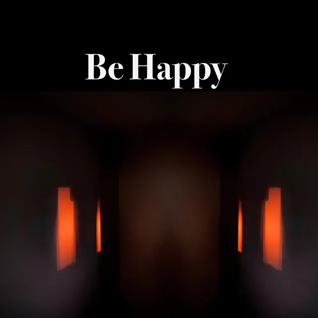 Be Happy