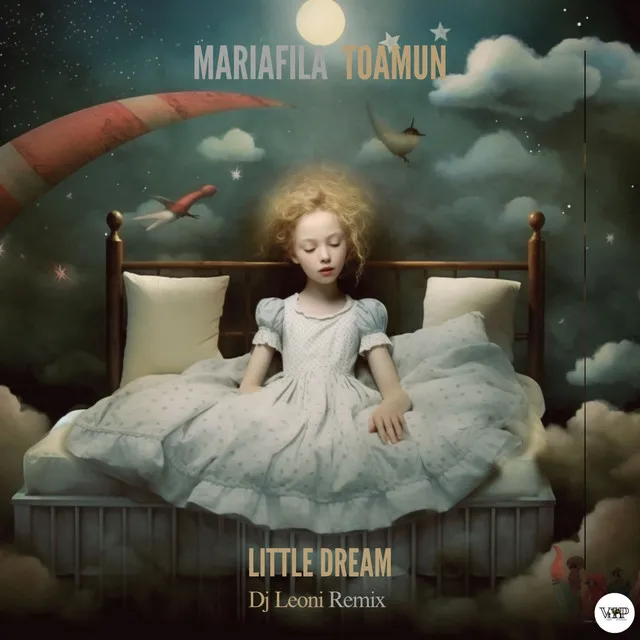 Little Dream - Dj Leoni Remix