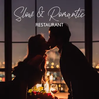 Slow & Romantic Restaurant: Background Jazz Music for Restaurnats by Dinner Jazz Orchestra