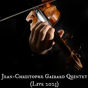 Jean-Christophe Gairard Quintet (Live, 2023) by Jean-Christophe Gairard