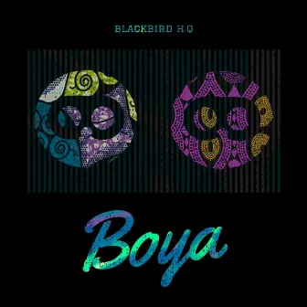 Boya by Blackbird H.Q