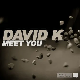 Meet You by David K.