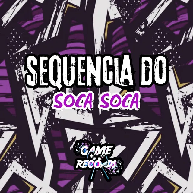 Sequencia do Soca Soca