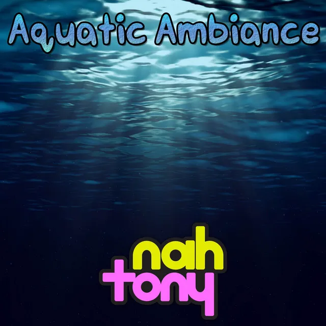 Aquatic Ambiance