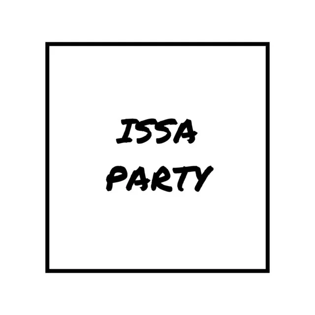 Issa Party