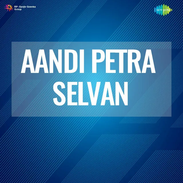 Aandi Petra Selvan (Original Motion Picture Soundtrack)