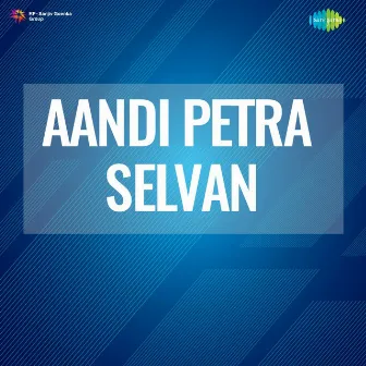 Aandi Petra Selvan (Original Motion Picture Soundtrack) by 