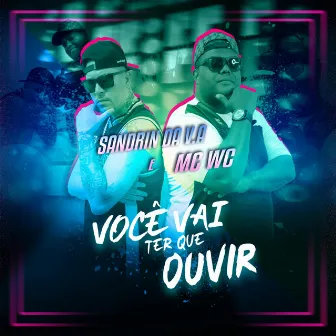 Você Vai Ter Que Ouvir by Sandrin da V.A