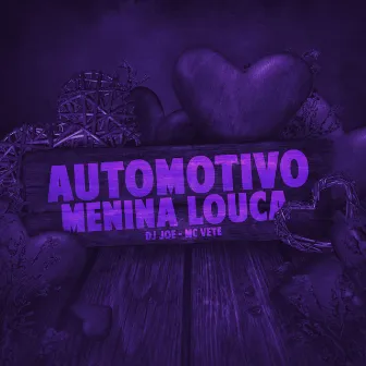 Automotivo Menina Louca by DJ Joe