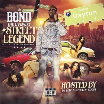 Street Legend by Bond the Livewrie