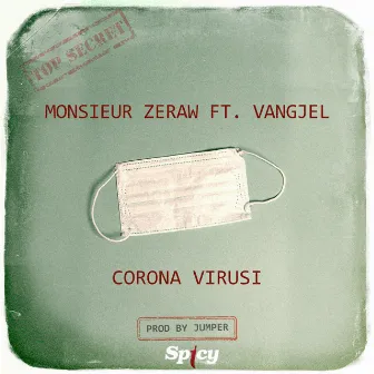 Corona Virusi by Monsieur Zeraw