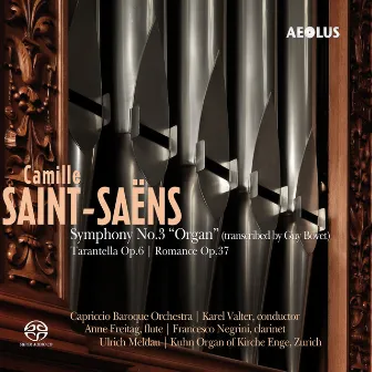 Camille Saint-Saëns: Symphony No. 3 