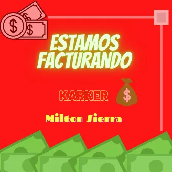 Estamos Facturando by Milton Sierra