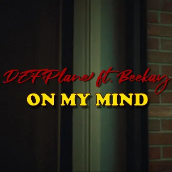 On My Mind by DEF Plane