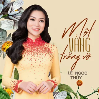 Một Vầng Trăng Vỡ by Lê Ngọc Thúy