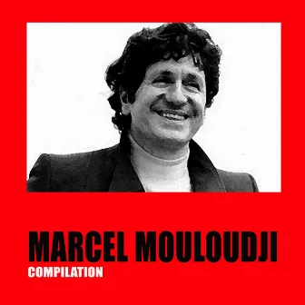 Marcel Mouloudji (Compilation) by Mouloudji