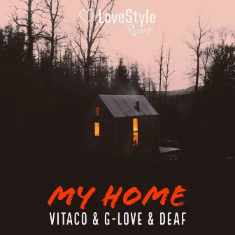 My Home by DEAF