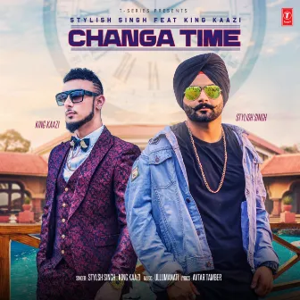 Changa Time by Stylish Singh