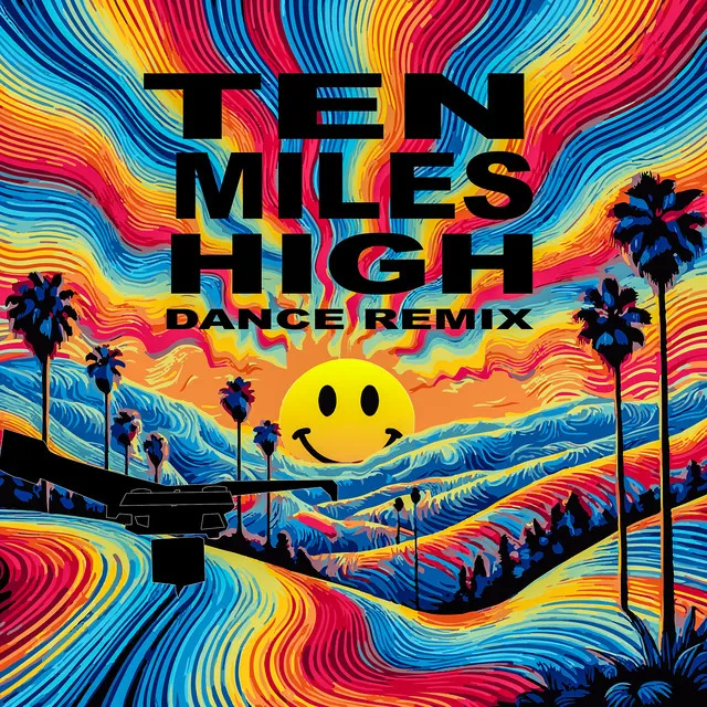 Ten Miles High (Dance Remix)