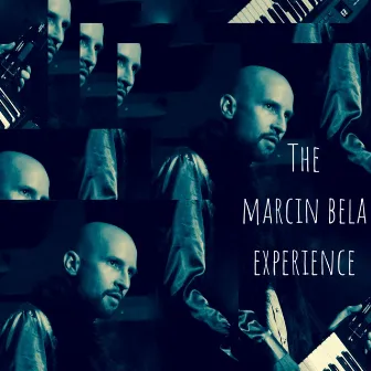 The Marcin Bela Experience by Unknown Artist